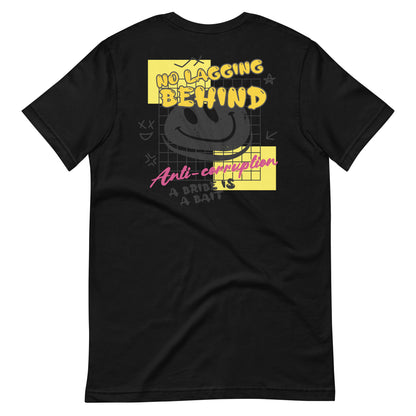 No lagging Behind Unisex t-shirt