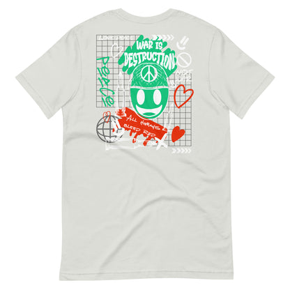 War is Destruction Unisex t-shirt