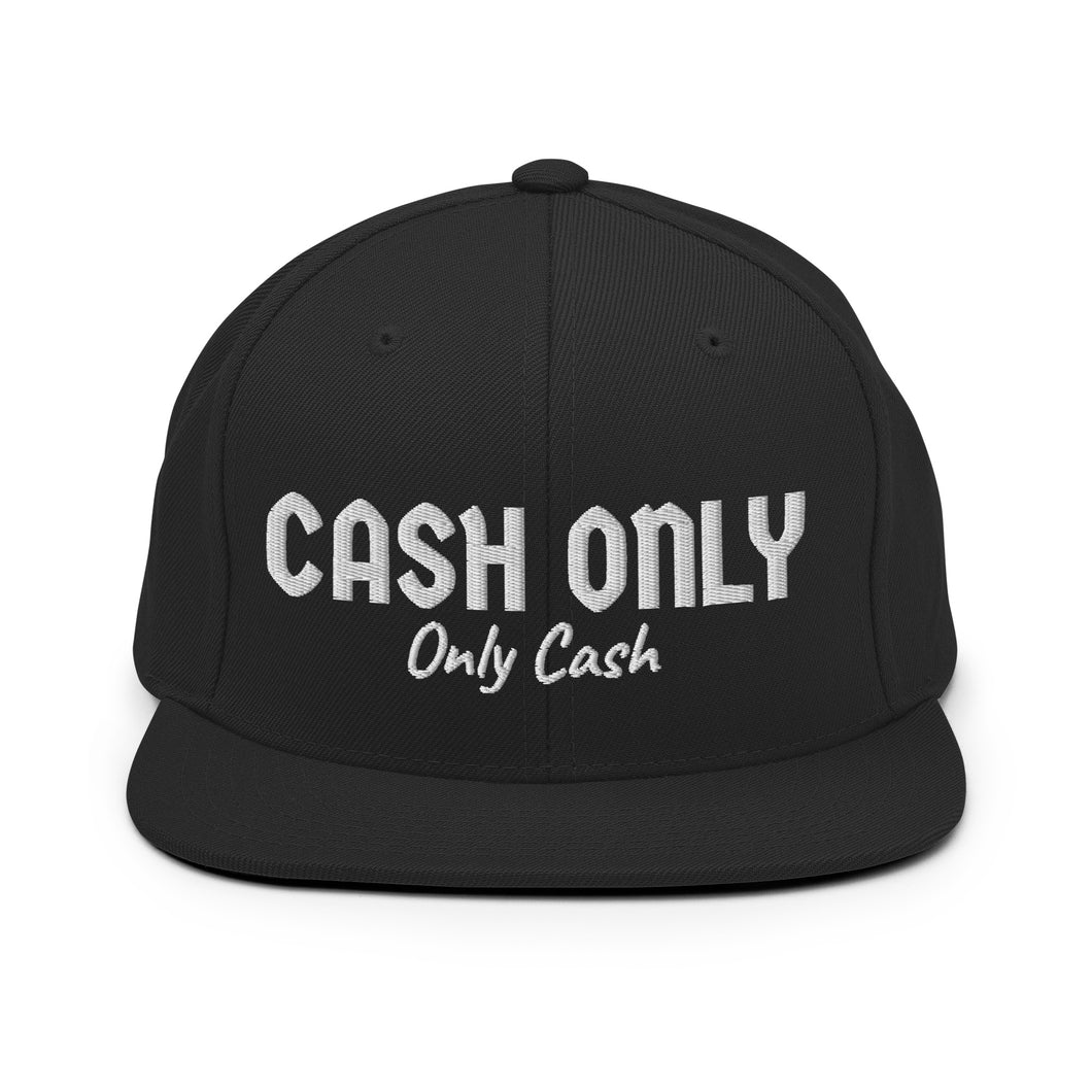 Cash Only Snapback Hat