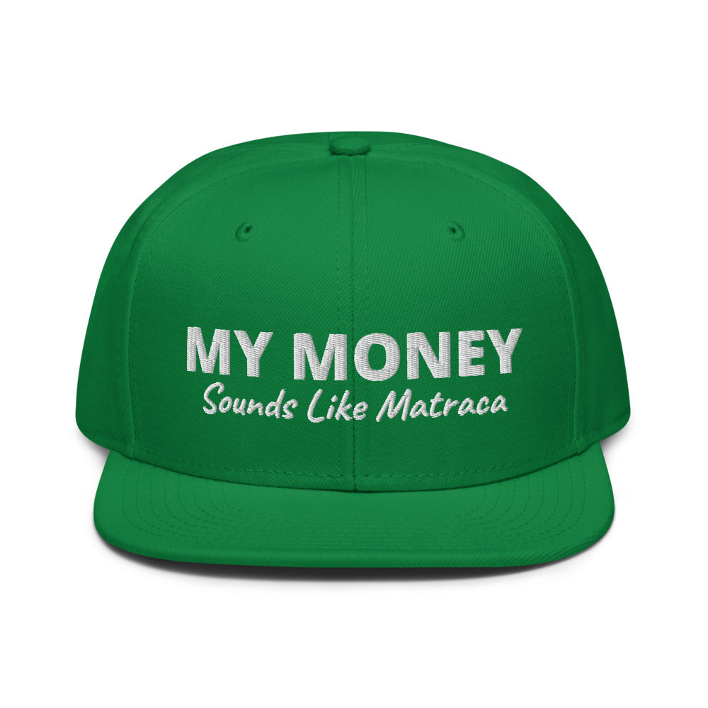 My Money Snapback Hat