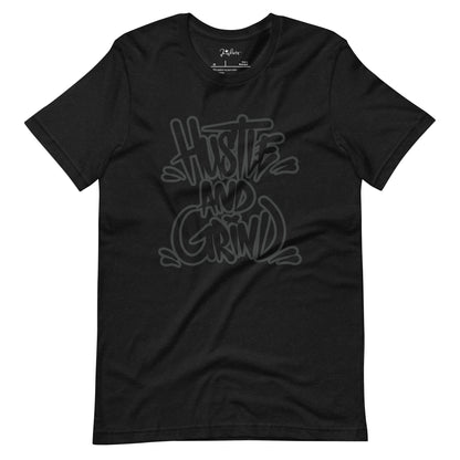 Hustle and Grind Unisex t-shirt