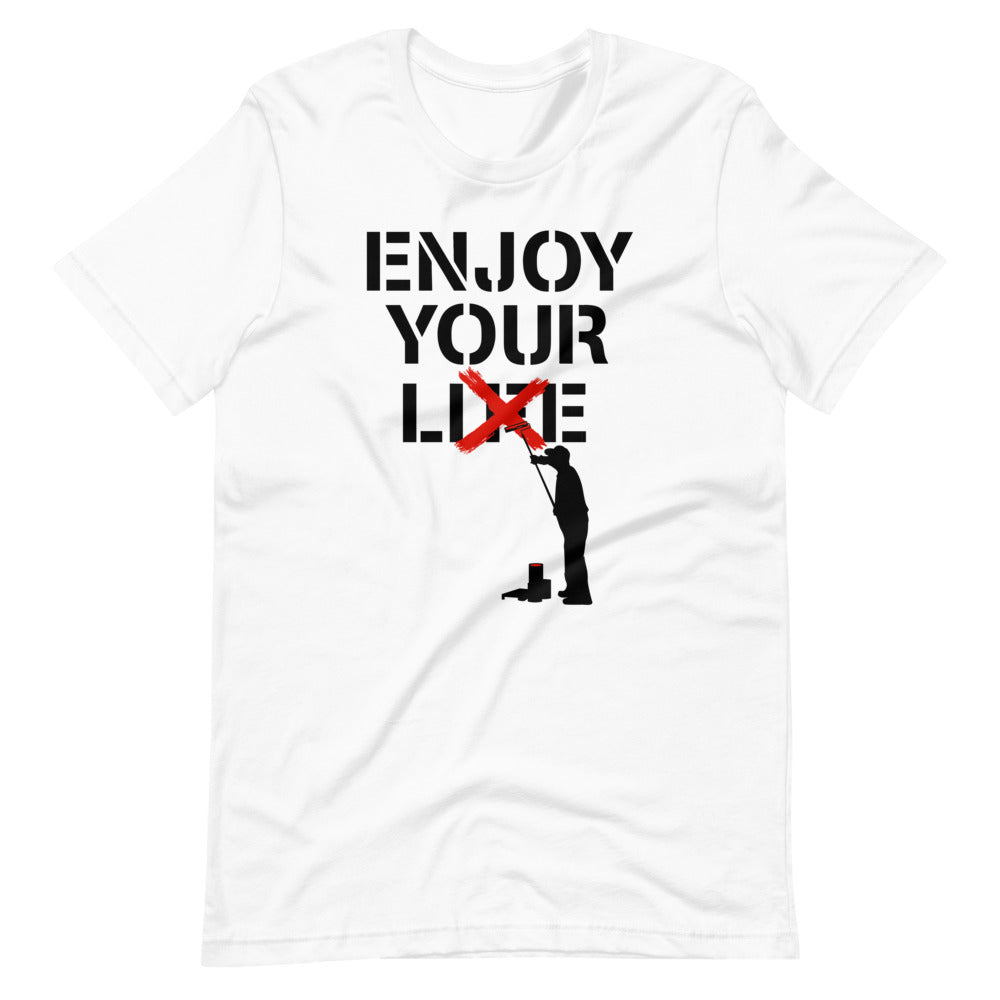 Enjoy your Live Short-Sleeve Unisex T-Shirt